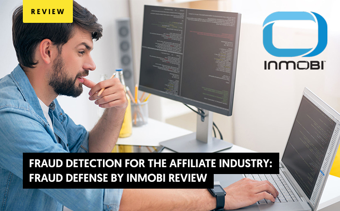 Fraud Detection for the Affiliate Industry: Fraud Defense by InMobi Review