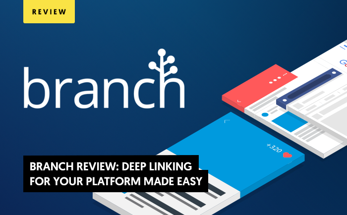 Branch Review: Deep Linking for Your Platform Made Easy