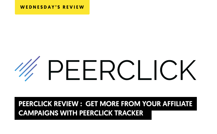 Peerclick Review: Get more from your affiliate campaigns with Peerclick tracker