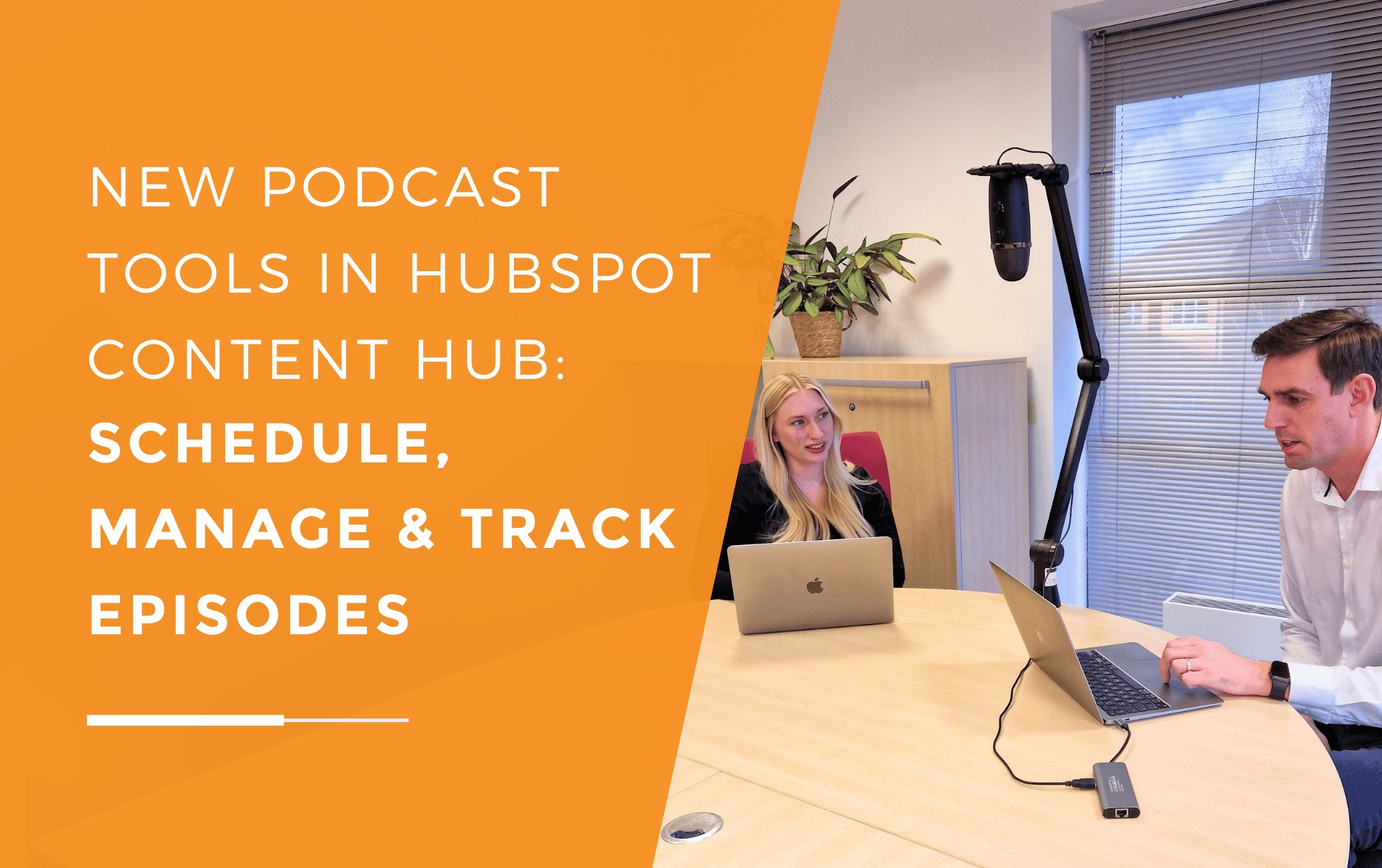 Amber and Andy at JDR testing the new HubSpot features for the Digital Prosperity Podcast.