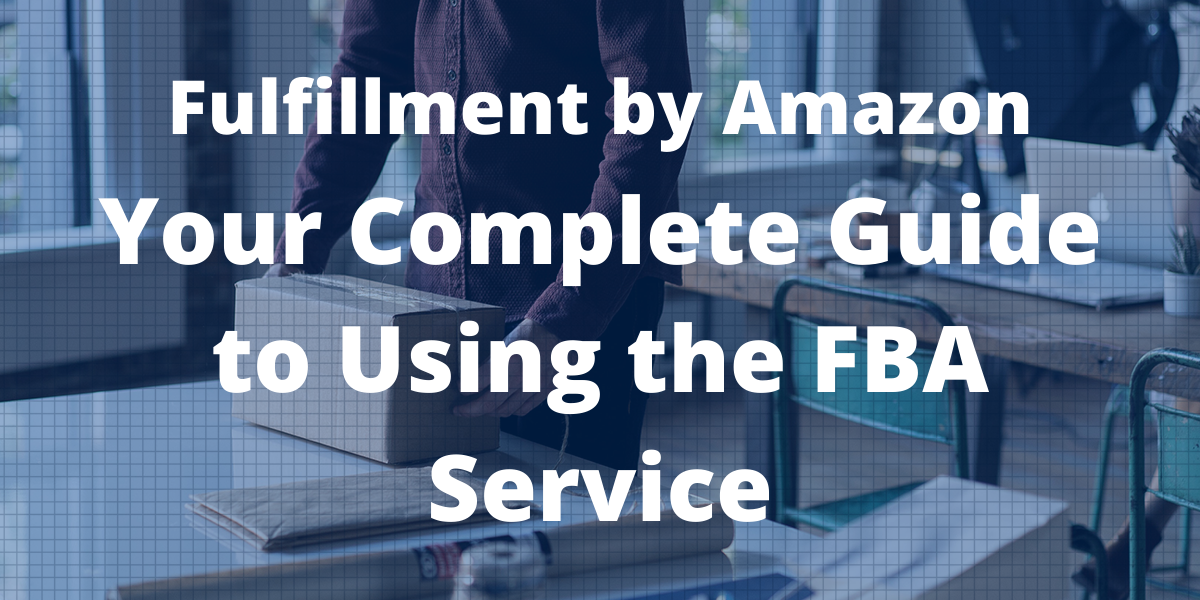 AZLabels Fulfillment by Amazon Your Complete Guide to Using the FBA