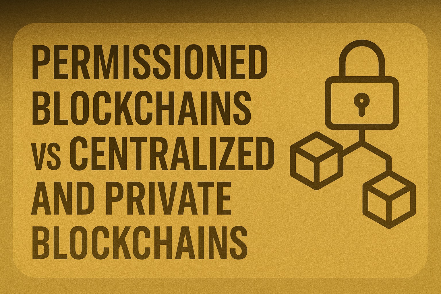Permissioned Blockchain