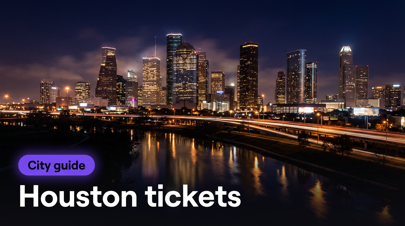 Houston tickets: how to buy safely (sports, concerts, comedy, theater)