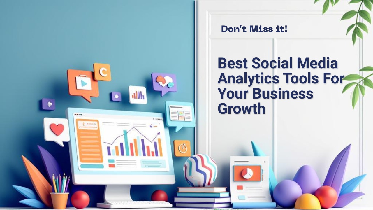 Best Social Media Analytics Tools for your Business Growth