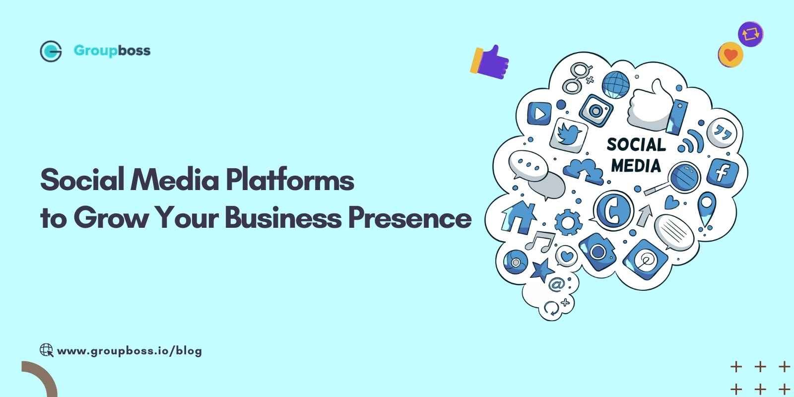 Social Media Platforms to Grow Your Business Presence